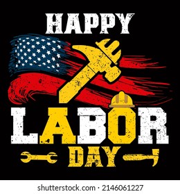 Happy Labor Day vector illustration format that are perfect for t-shirt, coffee mug, poster, cards, pillow cover, and sticker design.