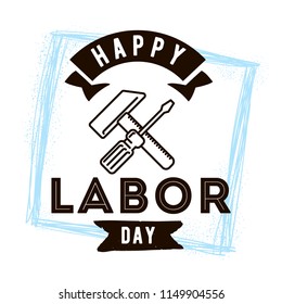 Happy labor day. Vector logo. Typography for greeting cards, posters, banners.
