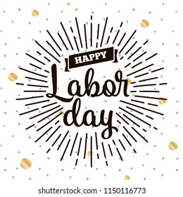 Happy labor day. Vector logo. Typography for greeting cards, posters, banners.