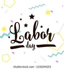 Happy labor day. Vector logo. Typography for greeting cards, posters, banners.
