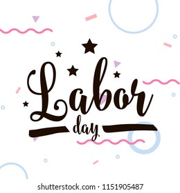 Happy labor day. Vector logo. Typography for greeting cards, posters, banners.