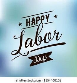 Happy labor day. Vector logo. Typography for greeting cards, posters, banners.