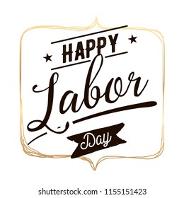 Happy labor day. Vector logo. Typography for greeting cards, posters, banners.