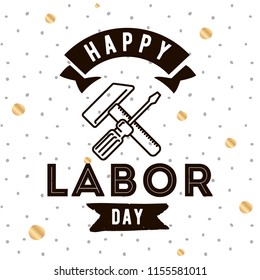 Happy labor day. Vector logo. Typography for greeting cards, posters, banners.