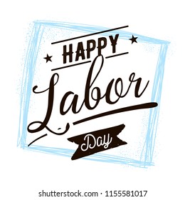 Happy labor day. Vector logo. Typography for greeting cards, posters, banners.