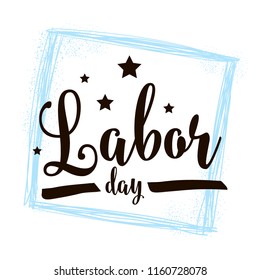 Happy labor day. Vector logo. Typography for greeting cards, posters, banners.