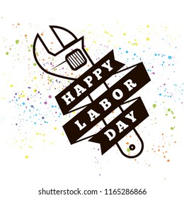 Happy labor day. Vector logo. Typography for greeting cards, posters, banners.
