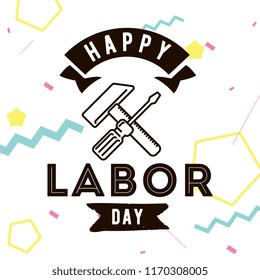 Happy labor day. Vector logo. Typography for greeting cards, posters, banners.