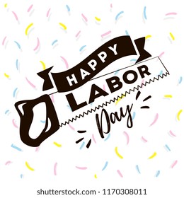 Happy labor day. Vector logo. Typography for greeting cards, posters, banners.