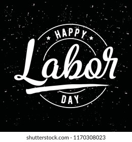 Happy labor day. Vector logo. Typography for greeting cards, posters, banners.