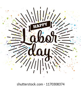 Happy labor day. Vector logo. Typography for greeting cards, posters, banners.