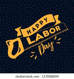 Happy labor day. Vector logo. Typography for greeting cards, posters, banners.