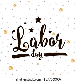 Happy labor day. Vector logo. Typography for greeting cards, posters, banners.
