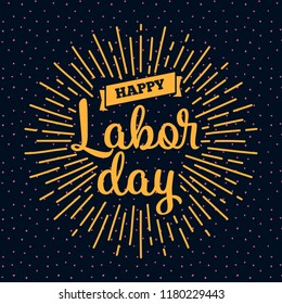 Happy labor day. Vector logo. Typography for greeting cards, posters, banners.