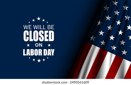 Happy Labor day with we will be closed text background vector illustration 