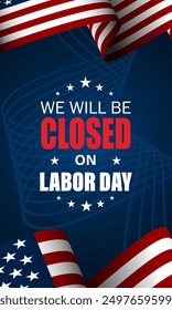 Happy Labor day with we will be closed text background vector illustration 