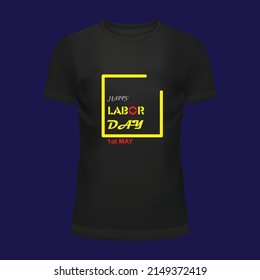 Happy Labor day yellow t-shirt. 1st May international labor day. black t-shirt design.