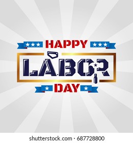 Happy Labor Day.America labor day for Greeting Card.Typography Labor Day Labels or Badges Design.Labor Day Labels or Badges Template.Vector illustration