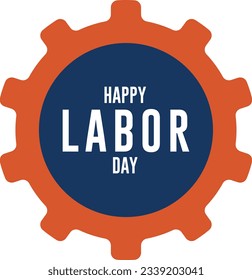 Happy Labor Day.America labor day, Labor Day Labels or Badges Design.Labor Day Labels or Badges Template.Vector illustration