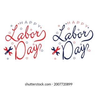 Happy labor day-t-shirt design. Vector, Template, custom, typographic, Illustration quotes.