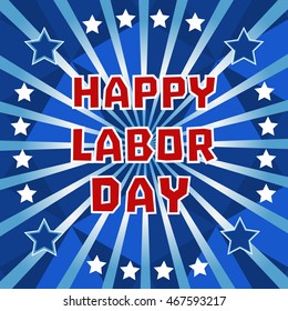 Happy labor day.Typography poster concept for national holiday in USA and Canada. Colors of American flag. Flat style. Design idea for promotion greeting banner flyer background. Vector illustration.