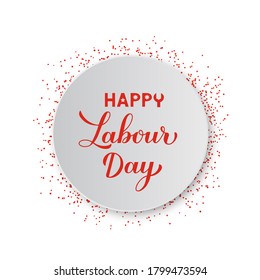 Happy Labour Day calligraphy hand lettering typography poster. Vector template for banner, flyer, greeting card, logo design, postcard, party invitation, t-shirt.