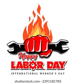 Happy labour day card with red fist with wrench and flame. Vector template for poster, greeting card on transpatent background