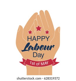 Happy Labour day card with stars and red ribbon. 1st of May date. Flat style vector illustration of hands holding Happy Labour day phrase.
