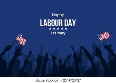 Happy Labour Day First May. United State America Celebration International Worker.