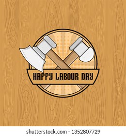 happy labour day. greeting design concept with wooden background texture. international worker's day celebration.
