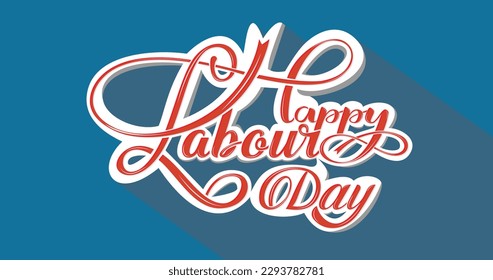 Happy Labour Day greeting handwritten lettering vector illustration. 1st May Workers Day.