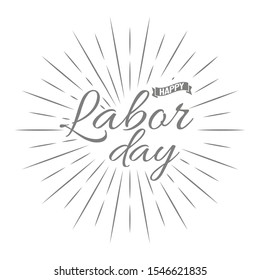 Happy Labour Day! Grey vector lettering illustration on white background
