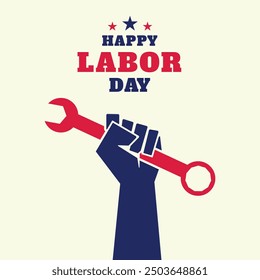 Happy Labour day or International Workers Day vector illustration. labor and may day celebration design. Labor equipment with protesting hands-on isolated background Happy Labor Day