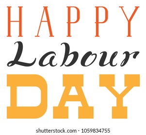 Happy labour day lettering text for greeting card. Isolated on white vector illustration
