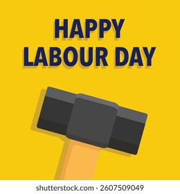 Happy Labour day message Vector, Hammer Design on yellow background , illustration