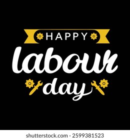 Happy labour day typography vector art for Labour day