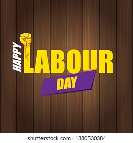 Happy labour day vector label with strong orange fist in the air on wooden background. vector happy labor day background or banner with man hand. workers may day poster