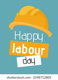Happy labour day. Vector vertical card with text and protective helmet in flat style. Festive banner. Professional builder holiday.