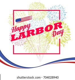 happy larbor day with firework background.