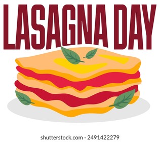 Happy lasagna day with delicious lasagna