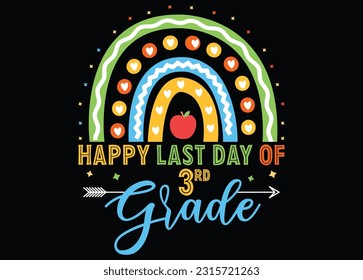 Happy last day of 3rd grade kindergarten preschool kid svg design