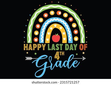 Happy last day of 4th grade kindergarten preschool kid svg design