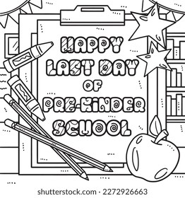 Happy Last Day of Pre K School Coloring Page 