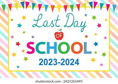 Happy last day of school 2023-2024 banner on white. End of school year concept, vector.