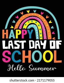 Happy last day of school hello summer shirt print template, Cute heart shape colorful rainbow vector, 100 days of school, kindergarten design, summer vacation design