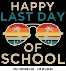 Happy Last Day of School Kids Teacher Student Graduation T-Shirt