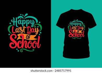 Feliz último día de la escuela ilustración de diseño de camiseta.