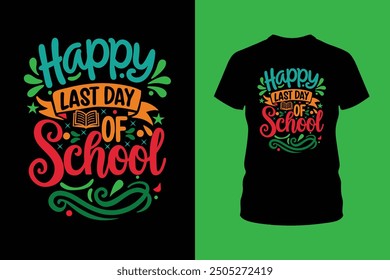 Feliz último día de diseño de la camiseta de la escuela. Perfecto para estudiantes y profesores, este diseño añade un toque festivo a cualquier celebración de despedida.