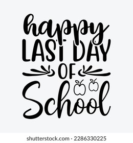 Happy Last Day of School Teacher Student