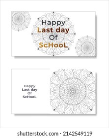 happy last day of school  last day of school for teachers and students.